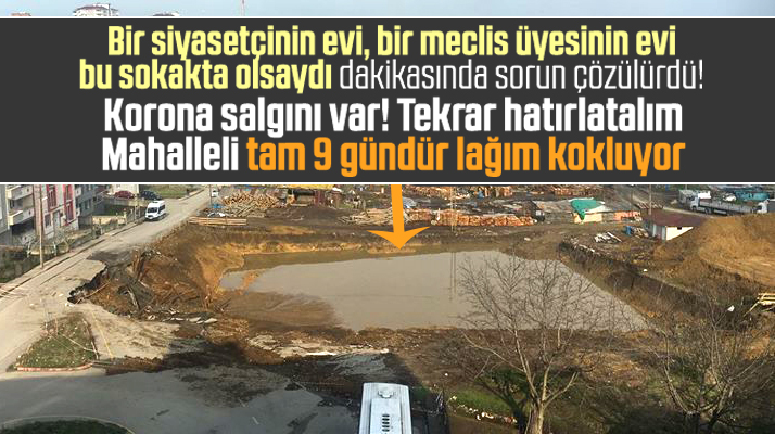 Korona Salgını var! Samsun'da sokaktaki lağım suları tam 9 gündür temizlenmedi