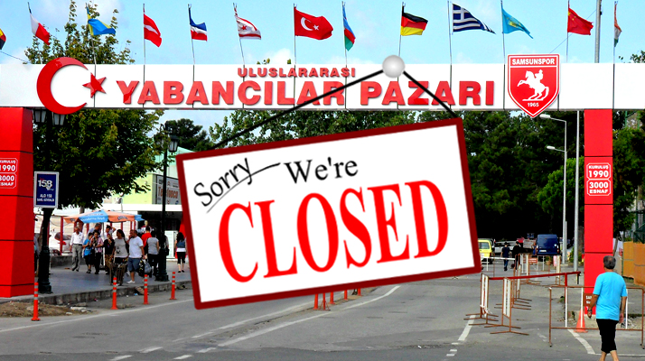 Samsun'da Yabancılar Pazarı Korona nedeniyle kapılarını kapattı