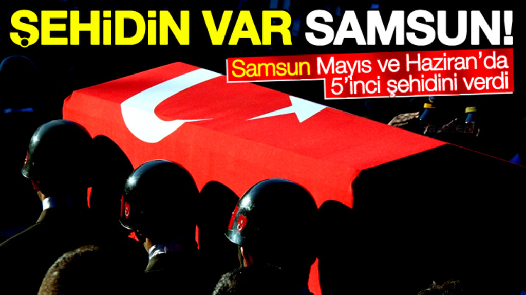 Şehidin var Samsun.. Uzman Çavuş Şuayip Şilepe Bitlis'te şehit oldu