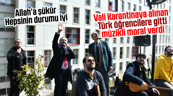 Samsun Valisi karantina altında ki Türk öğrencilere moral ziyareti yaptı