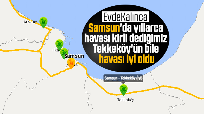 Samsun'un hava kalitesi Korona Virüs nedeniyle evde kalınca arttı