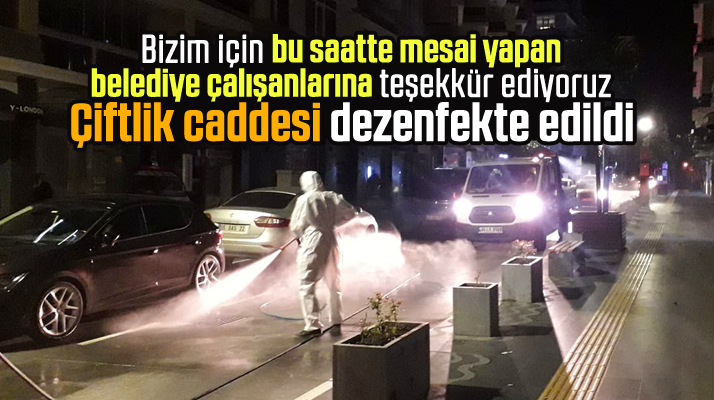 Samsun'da Çiftlik caddesi Korona Virüs'e karşı dezenfekte edildi