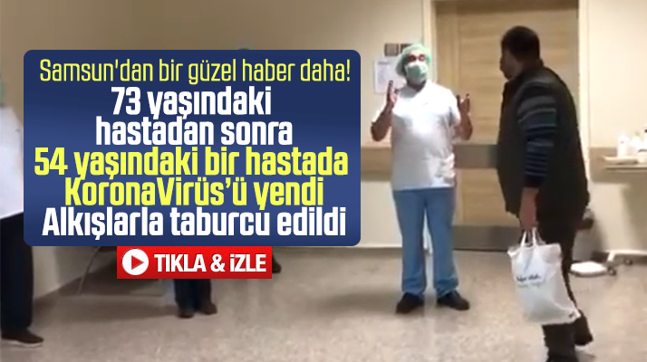 Samsun'dan sevindiren haber! Tedavi gören iki hasta Korona Virüs'ü yendi