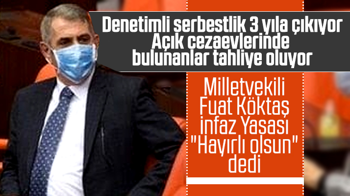 Milletvekili Fuat Köktaş yeni İnfaz Yasası ile ilgili açıklama yaptı