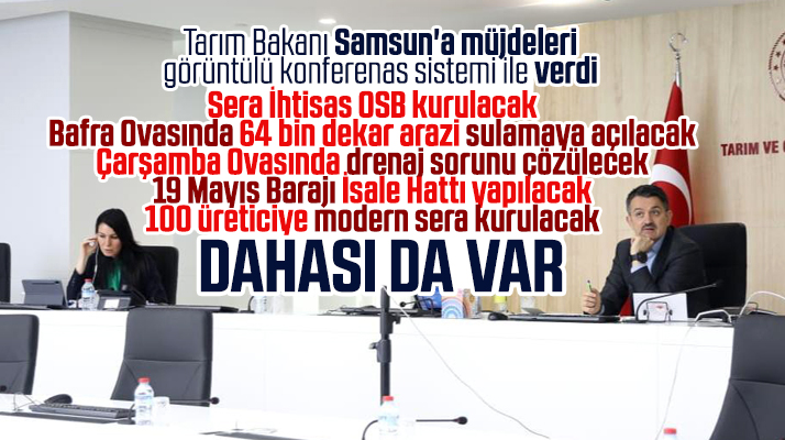 Tarım Bakanı Pakdemir'li Samsun'a tarım alanında yeni müjdeler verdi