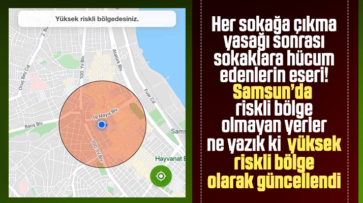 Samsun'da Korona Virüs için bazı yerler yüksek riskli bölge oldu
