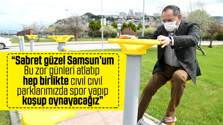 Mustafa Demir'den Korona çağrısı! Sabret Samsun'um