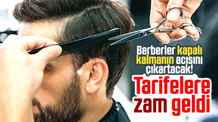 Samsun'da berberler 11 Mayıs Pazartesi iş yerlerini zamlı tarife ile açacak