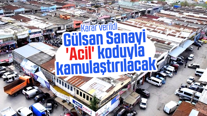 Samsun'da Gülsan Sanayi Sitesi alanı acil kamulaştırılacak