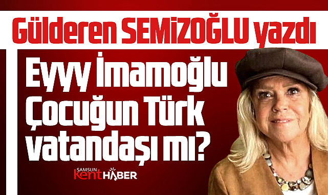 Casusluk! Ekrem İmamoğlu çocuğun Türk vatandaşı mı?