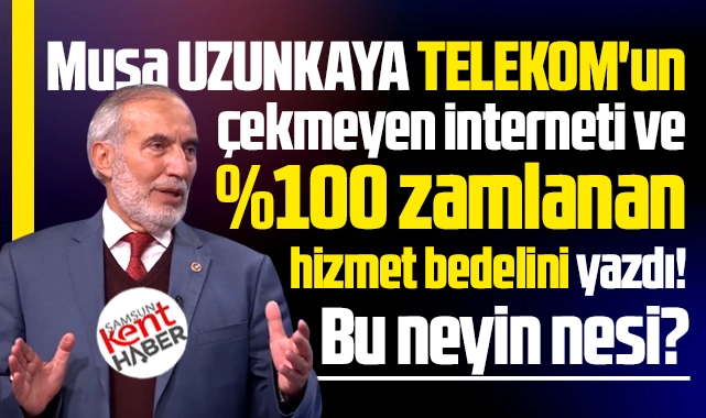 TELEKOM'un çekmeyen interneti ve yüzde 100 zamlanan hizmet bedeli! - samsunkenthaber.com