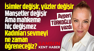 Kadınları sevmeyi ne zaman öğreneceğiz?