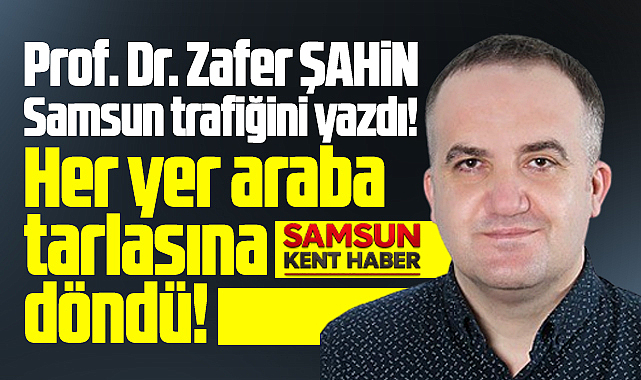 Samsun trafiği! Her yer araba tarlasına döndü!