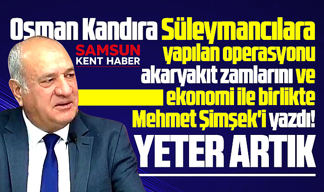 Süleymancılara yapılan operasyon, akaryakıt zamları ve ekonomi!