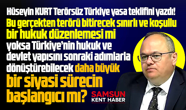 Terörsüz Türkiye yasa teklifi terörü biterecek bir hukuk düzenlemesi mi?