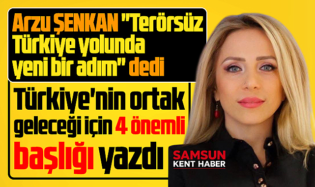 Terörsüz Türkiye yolunda yeni bir adım ve 4 önemli başlık!