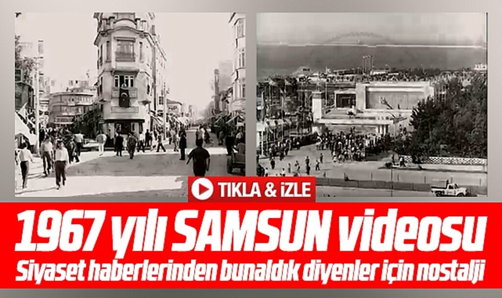 Samsun'un 1967 yılında çekilmiş hiç görmediğiniz videosu