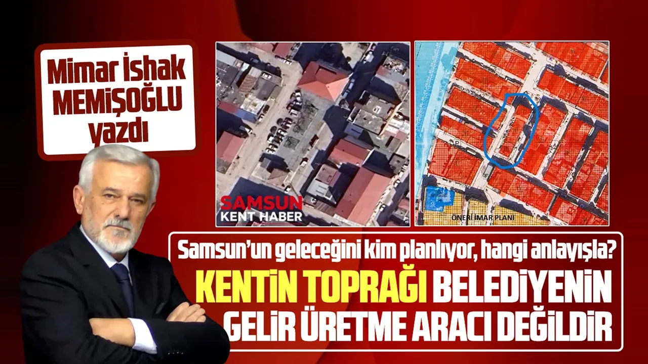 Samsun'un toprağı belediyenin gelir üretme aracı değildir!