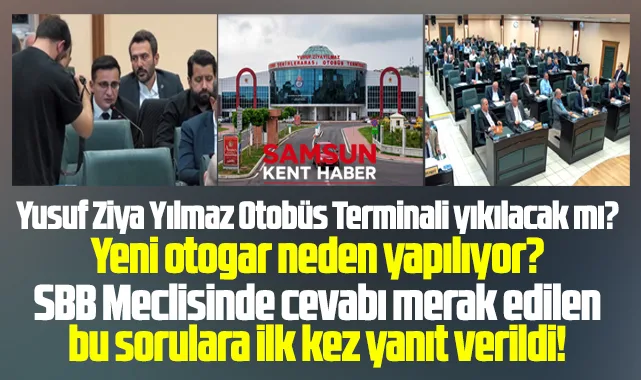 Samsun otogarı yıkılacak mı? Yeni otogar mı yapılıyor? Açıklama yapıldı!