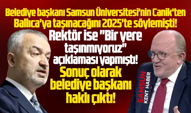 Samsun Üniversitesi'nin 19 Mayıs'a taşınmasında belediye başkanı haklı çıktı