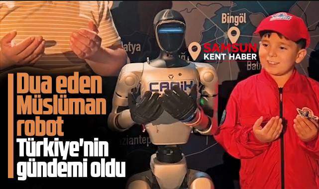 Canik Belediyesi'nin dua eden robotu TEKNOFEST Güneydoğu'da gündem oldu