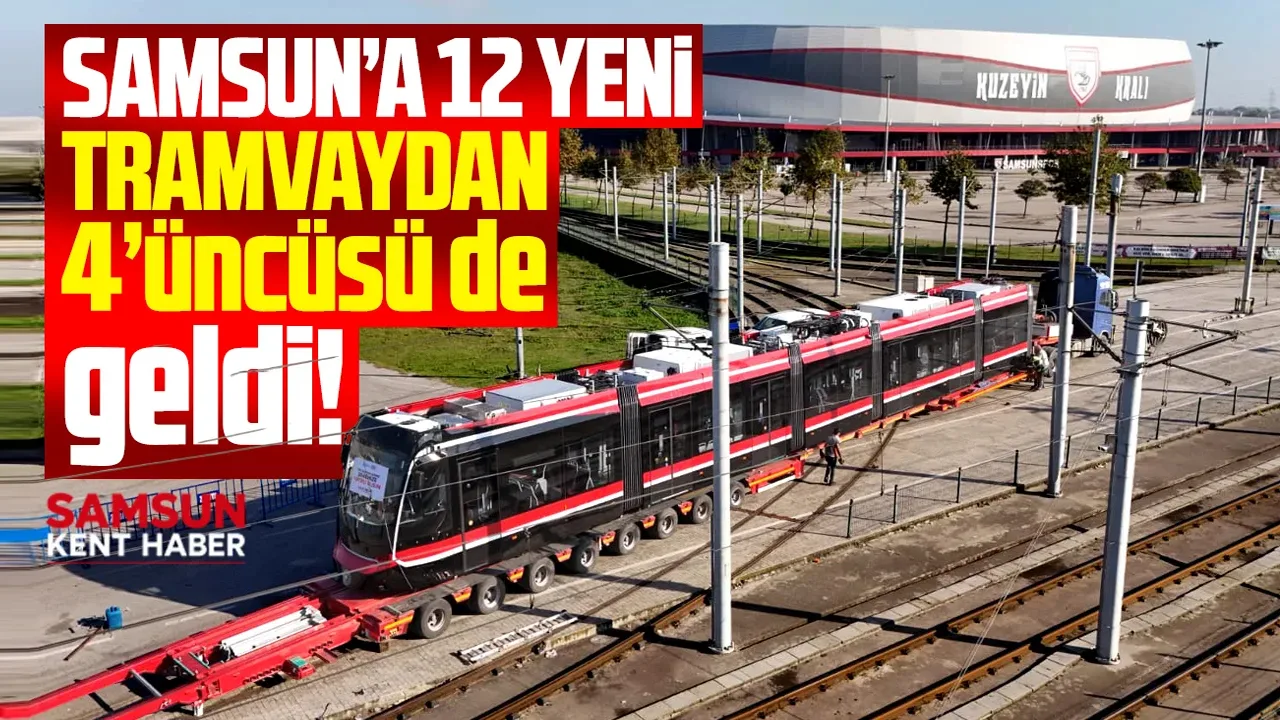 Samsun'a kırmızı beyaz renkli 12 tramvaydan 4'üncüsü de getirildi